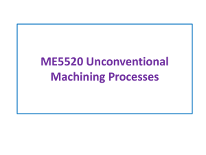 Unconventional machining process