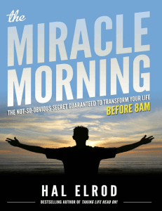 The Miracle Morning  The Not-So-Obvious Secret Guaranteed to Transform Your Life ( PDFDrive )
