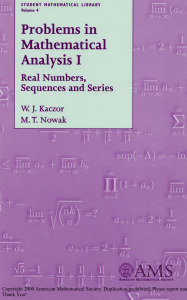 (Student Mathematical Library 4) W. J. Kaczor, M. T. Nowak - Problems in Mathematical Analysis I  Real Numbers, Sequences and Series-American Mathematical Society (2000)
