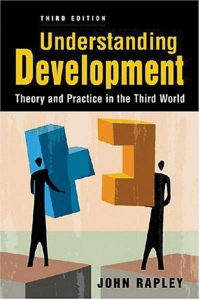 John Rapley Understanding Development Theory