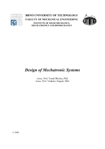 1. Design of Mechatronic Systems Author Prof Tomas Brezina,Vladislav Singule