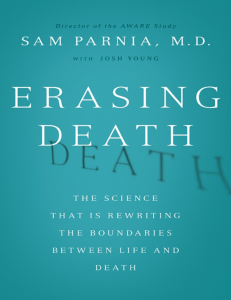 Sam-Parnia -Josh-Young-Erasing-Death -The-Science-That-Is-Rewriting-the-Boundaries-Between-Life-and-