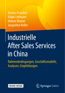 Prandini, M., Lehmann, R., Blumer, H. & Keller J. (2018). Industrielle After Sales Services in China. Wiesbaden: Springer Gabler.