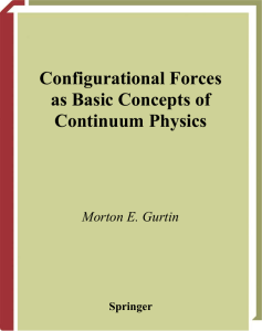 Configurational Forces as Basic Concepts of Continuum Physics (Morton E. Gurtin (auth.)) (Z-Library)