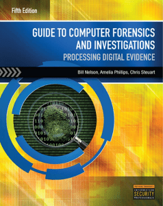 Computer Forensics & Investigations: Processing Digital Evidence