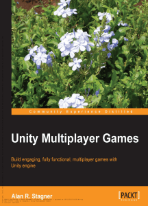 Unity Multiplayer Games: Build Networked Games with Unity