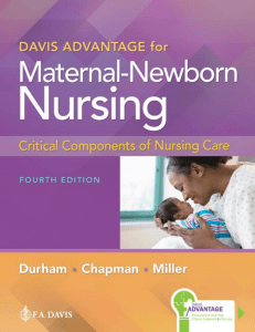 Davis Advantage for Maternal-Newborn Nursing Critical Components of Nursing Care, 4e