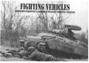 (Greenhill Military Manuals) T. J. O'Malley, Ray Hutchins - Fighting Vehicles  Armoured Personnel Carriers & Infantry Fighting Vehicles (Greenhill Military Manuals  No.6)-Stackpole Books (1996)