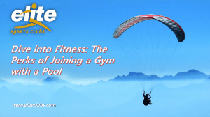 Dive into Fitness: The Perks of Joining a Gym with a Pool