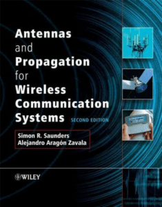 01 Antennas and Propagation for Wireless Communication Systems Second Edition by Simon R. Saunders and Alejandro Arago N-Zavala
