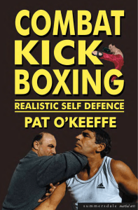 (Martial Arts) Pat O'Keeffe - Combat Kick Boxing  A Framework for Success-Summersdale Publishers (2002)