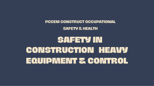 4.MODULE 4 SAFETY IN CONST. HEAVY EQPT