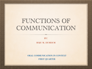 Functions of Communication Oral Communication presentation