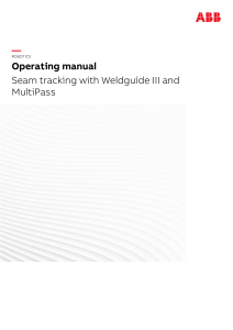 Operating Manual - Seam Tracking with Weldguide III & MultiPass RW6.07 3HEA802921-001 RevN