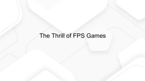The Thrill of FPS Games