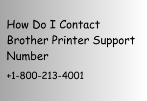 How Do I Contact Brother Printer Support Number