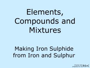 compounds and mixtures Fe and FeS