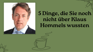 5 Dinge, die Sie noch nicht über Klaus Hommels wussten