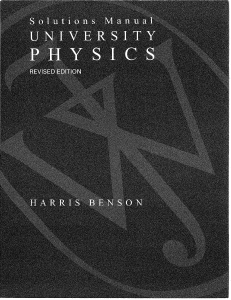 Harris Benson - University Physics, Solutions Manual-John Wiley & Sons, Inc