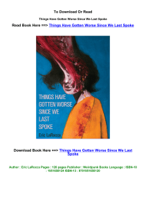 Pdf DOWNLOAD Things Have Gotten Worse Since We Last Spoke by Eric LaRocca