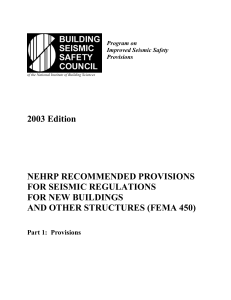 FEMA 450 - NEHRP RECOMMENDEN PROVISIONS FOR SEISMIC REGULATIONS FOR NEW BUILDINGS AND OTHER STRUCTURES - PART 1 (PROVISIONS)