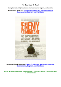 pdf Download Enemy Combatant My Imprisonment at Guantanamo Bagram and 