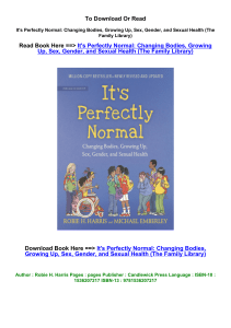 download epub It s Perfectly Normal Changing Bodies Growing Up Sex Gender 