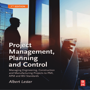 Project Management, Planning and Control, Seventh Edition  Managing Engineering, Construction and Manufacturing Projects to PMI, APM and BSI Standards ( PDFDrive )