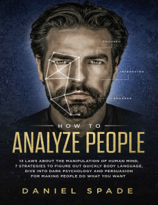 How To Analyze People 13 Laws About the Manipulation of the Human Mind, 7 Strategies to Quickly Figure Out Body Language, Dive into Dark Psychology and Persuasion for Making People Do What You Want by (z-lib.org)