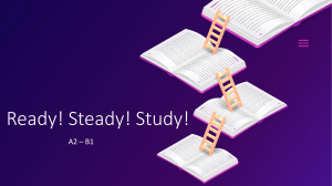Ready! Steady! Study!