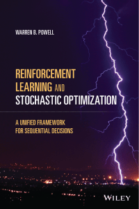 Warren B. Powell - Reinforcement Learning and Stochastic Optimization  A Unified Framework for Sequential Decisions (2022, Wiley) - libgen.li