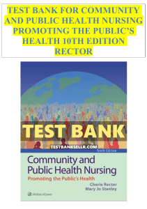 Test Bank for Community and Public Health Nursing Promoting the Public’s Health 10th Edition Rector