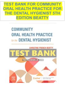 Test Bank for Community Oral Health Practice for the Dental Hygienist 5th Edition Beatty
