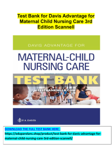 Test Bank for Davis Advantage for Maternal Child Nursing Care 3rd Edition Scannell