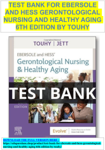 Test Bank for Ebersole and Hess Gerontological Nursing and Healthy Aging 6th Edition by Touhy