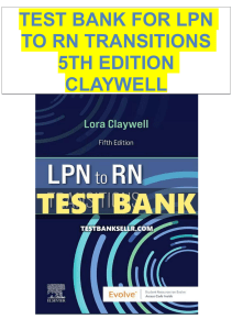Test Bank for LPN to RN Transitions 5th Edition Claywell