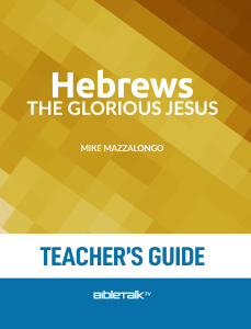 Hebrews - Teachers Guide
