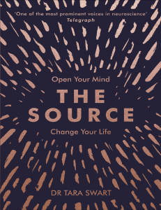 The Source  Open Your Mind, Change Your Life by Tara Swart