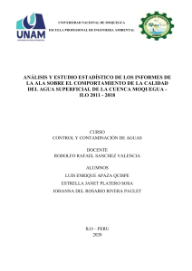 ANÁLISIS Y ESTUDIO ESTADÍSTICO DE LOS INFORMES DE LA ALA SOBRE EL COMPORTAMIENTO DE LA CALIDAD DEL AGUA SUPERFICIAL DE LA CUENCA MOQUEGUA - ILO 2011 - 2018(1)