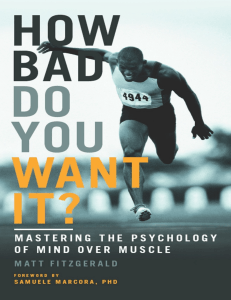 How Bad Do You Want it   Mastering the Psychology of Mind Over Muscle - PDF Room