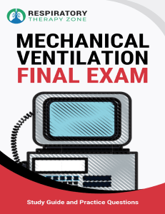 Mechanical Ventilation Final Exam Review