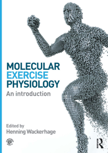 Molecular Exercise Physiology An Introduction by Henning Wackerhage