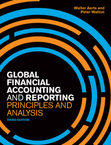 Walter Aerts, Peter Walton - Global Financial Accounting and Reporting  Principles and Analysis (2013, Cengage Learning EMEA) - libgen.li