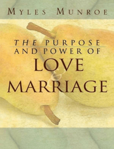 The Purpose and Power of Love & Marriage