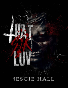 THAT SIK LUV By Jescie Hall-pdfread.net