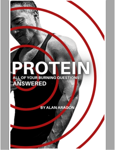 Alan Aragon - Protein All Of Your Questions Answered