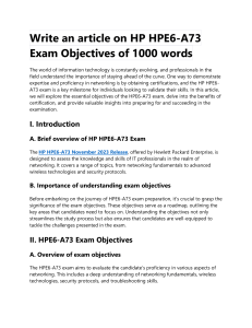 Write an article on HP HPE6-A73 Exam Objectives of 1000 words