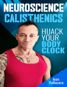 NEUROSCIENCE CALISTHENICS Hijack your Body Clock (1) (1)