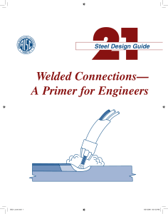 Design Guide 21 Welded Connections--A Primer for Engineers