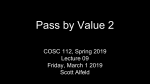 Lecture 09. March 1. Pass by Value 2